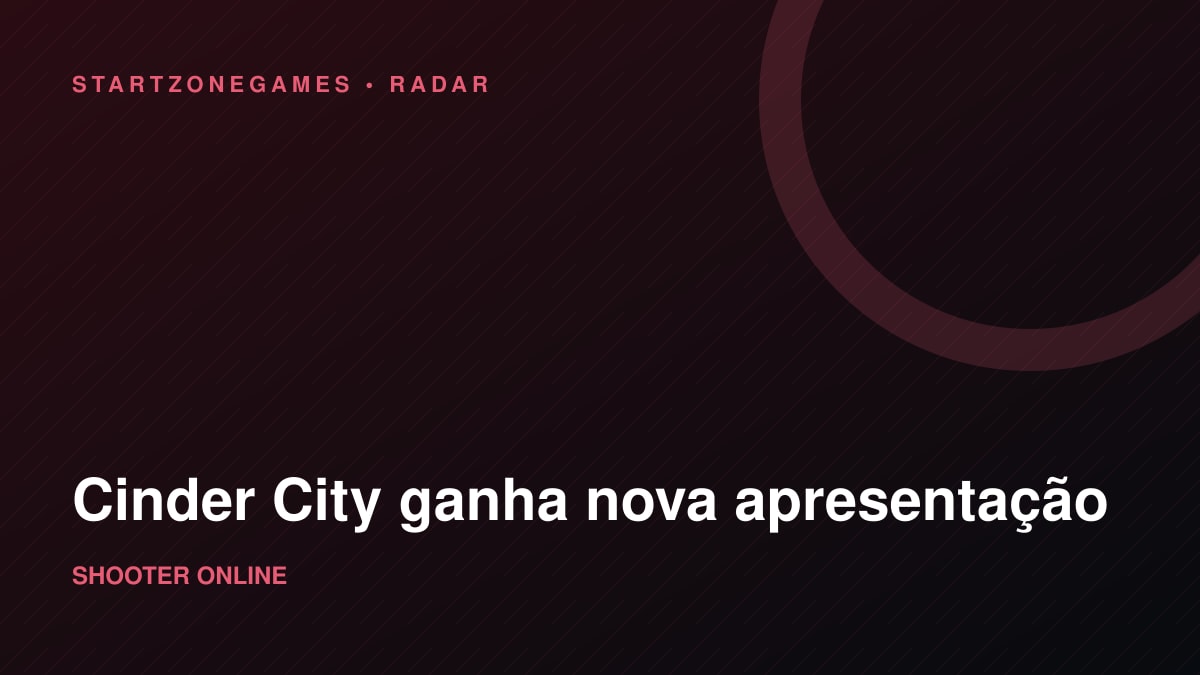 Cinder City ganha nova apresentação
