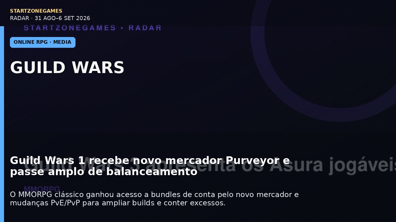 Guild Wars 1 recebe novo mercador Purveyor e passe amplo de balanceamento