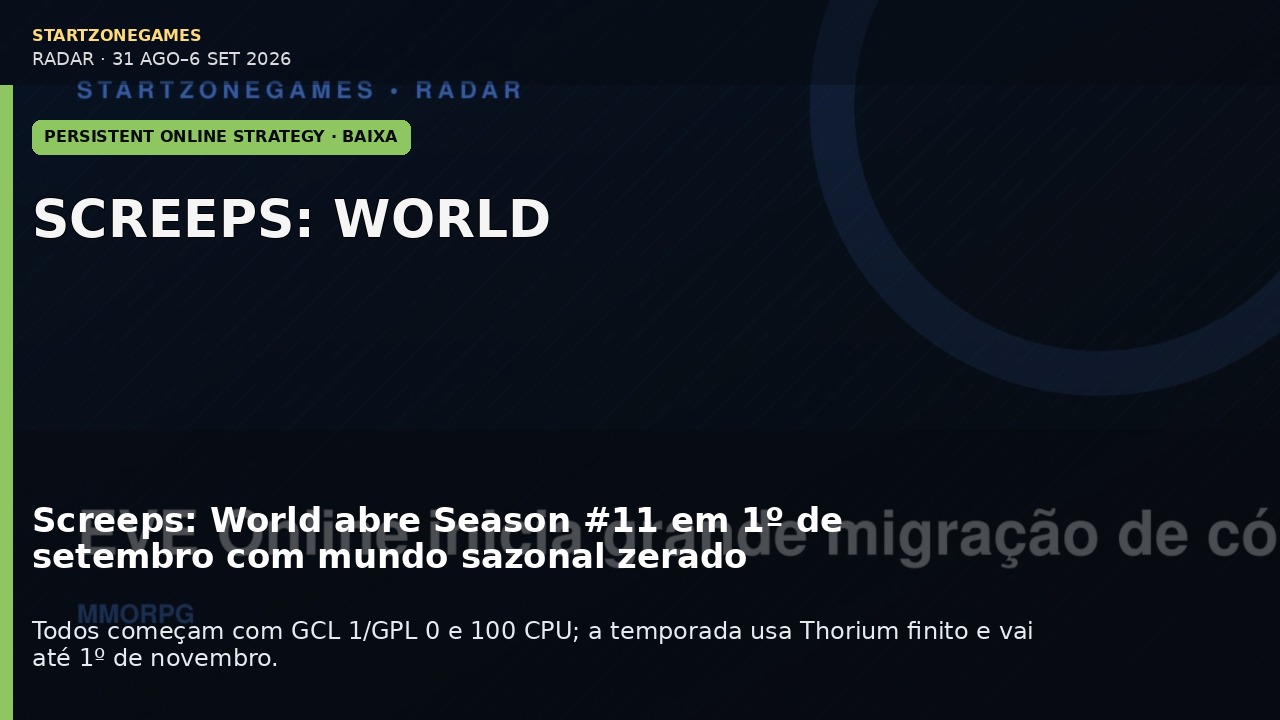 Screeps: World abre Season #11 em 1º de setembro com mundo sazonal zerado